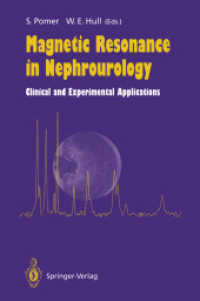 Magnetic Resonance in Nephrourology : Clinical and Experimental Applications （Reprint）