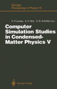 Computer Simulation Studies in Condensed-matter Physics V : Proceedings of the Fifth Workshop Athens, Ga, USA, February 1721, 1992 (Springer Proceedin （Reprint）