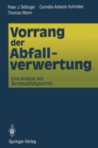 Vorrang Der Abfallverwertung : Eine Analyse Des Bundesabfallgesetzes （Reprint）
