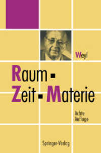 Raum, Zeit, Materie: Vorlesungen Ber Allgemeine Relativit Tstheorie （8TH）