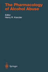 The Pharmacology of Alcohol Abuse (Handbook of Experimental Pharmacology) （Reprint）