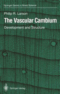 The Vascular Cambium : Development and Structure (Springer Series in Wood Science) （Reprint）