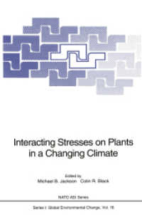 Interacting Stresses on Plants in a Changing Climate (NATO Asi Series (Closed) / NATO Asi Subseries I: (Closed)) （Reprint）