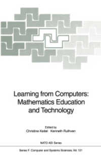 Learning from Computers : Mathematics Education and Technology (NATO Asi, Series F: Computer and Systems Sciences) （Reprint）