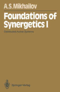 Foundations of Synergetics I: Distributed Active Systems (Springer Series in Synergetics) 〈51〉 （2ND）
