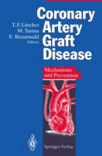 Coronary Artery Graft Disease : Mechanisms and Prevention （Reprint）