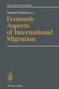 Economic Aspects of International Migration (Publications of the Egon-Sohmen-Foundation .) （Softcover reprint of the original 1st ed. 1994. 2012. X, 275 S. 235 mm）