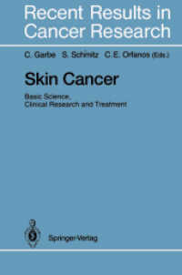 Skin Cancer : Basic Science, Clinical Research and Treatment (Recent Results in Cancer Research) （Reprint）