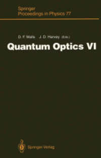 Quantum Optics VI : Proceedings of the Sixth International Symposium on Quantum Optics, Rotorua, New Zealand, January 2428, 1994 (Springer Proceedings （Reprint）