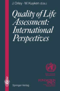 Quality of Life Assessment: International Perspectives : Proceedings of the Jointmeeting Organized by the World Health Organization and the Fondation （Reprint）