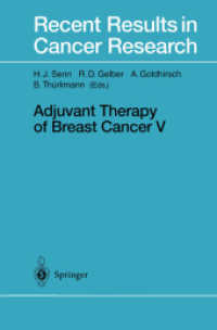 Adjuvant Therapy of Breast Cancer V (Recent Results in Cancer Research) （Reprint）