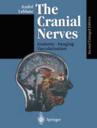 The Cranial Nerves : Anatomy Imaging Vascularisation （2ND）