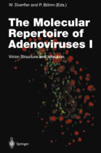 The Molecular Repertoire of Adenoviruses I : Virion Structure and Infection (Current Topics in Microbiology and Immunology) （Reprint）