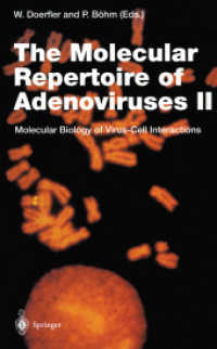 The Molecular Repertoire of Adenoviruses II : Molecular Biology of Virus-Cell Interactions (Current Topics in Microbiology and Immunology)