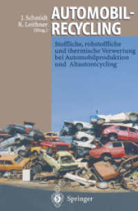 Automobilrecycling : Stoffliche, Rohstoffliche Und Thermische Verwertung Bei Automobilproduktion Und Altautorecycling