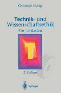 Technik- Und Wissenschaftsethik: Ein Leitfaden （2ND）