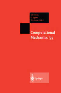 Computational Mechanics 95, 4 Pts. : Volume 1 and Volume 2 Theory and Applications （2014. cxxviii, 3161 S. CXXVIII, 3161 p. 1327 illus. In 4 volumes, not）