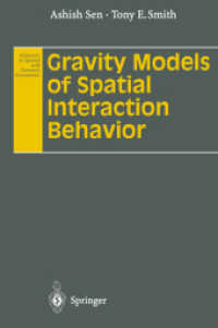 Gravity Models of Spatial Interaction Behavior (Advances in Spatial and Network Economics) （Reissue）