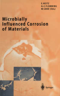 Microbially Influenced Corrosion of Materials : Scientific and Engineering Aspects （Softcover reprint of the original 1st ed. 1996. 2012. xiv, 475 S. XIV,）
