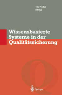 Wissensbasierte Systeme in Der Qualitatssicherung : Methoden Zur Nutzung Verteilten Wissens (Qualitatsmanagement) （Reprint）