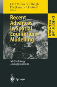 Recent Advances in Spatial Equilibrium Modelling : Methodology and Applications (Advances in Spatial Science) （Reprint）