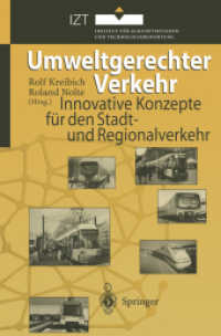 Umweltgerechter Verkehr : Innovative Konzepte Fur Den Stadt Und Regionalverkehr （Reprint）