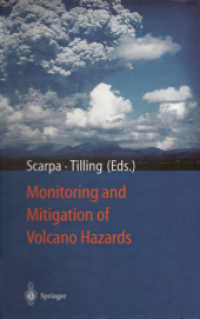 Monitoring and Mitigation of Volcano Hazards （Softcover reprint of the original 1st ed. 1996. 2012. xx, 842 S. XX, 8）