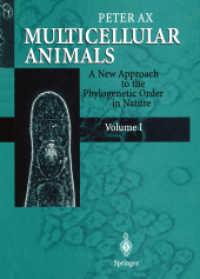 Multicellular Animals : A New Approach to the Phylogenetic Order in Nature Volume 1