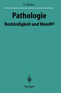 Pathologie : Bestandigkeit Und Wandel (Veroffentlichungen aus der Forschungsstelle fur Theoretische Pathologie der Heidelberger Akademie der Wissensch （Reprint）