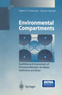 Environmental Compartments : Equilibria and Assessment of Processes Between Air, Water, Sediments and Biota (Environmental Science and Engineering) （Softcover reprint of the original 1st ed. 1996. 2013. xv, 279 S. XV, 2）