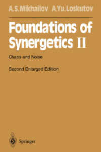 Foundations of Synergetics II : Chaos and Noise (Springer Series in Synergetics) （2 Reprint）