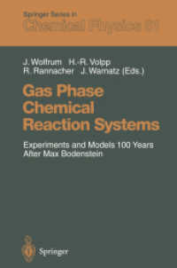Gas Phase Chemical Reaction Systems : Experiments and Models 100 Years after Max Bodenstein Proceedings of an International Symposion, Held at the Int （Reprint）