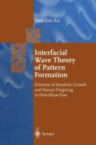 Interfacial Wave Theory of Pattern Formation : Selection of Dendritic Growth and Viscous Fingering in Heleshaw Flow (Springer Series in Synergetics) （Reprint）