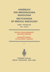 Spezielle Strahlentherapie Maligner Tumoren / Radiation Therapy of Malignant Tumours (Handbuch der medizinischen Radiologie Encyclopedia of Medical Ra （Reprint）