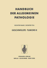 Geschwülste · Tumors II : Virale und chemische Carcinogenese / Viral and Chemical Carcinogenesis (Handbuch der allgemeinen Pathologie 6 / 6) （Softcover reprint of the original 1st ed. 1975. 2011. xviii, 910 S. XV）