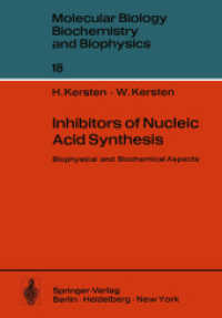 Inhibitors of Nucleic Acid Synthesis : Biophysical and Biochemical Aspects (Molecular Biology, Biochemistry and Biophysics Molekularbiologie, Biochemi （Reprint）