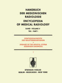 Röntgendiagnostik der Skeletterkrankungen / Diseases of the Skeletal System (Roentgen Diagnosis) : Teil 1 / Part 1 (Handbuch der medizinischen Radiologie   Encyclopedia of Medical Radiology 5 / 1) （Softcover reprint of the original 1st ed. 1976. 2012. xii, 850 S. XII,）