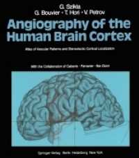 Angiography of the Human Brain Cortex : Atlas of Vascular Patterns and Stereotactic Cortical Localization （Reprint）