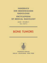 Bone Tumors (Handbuch der medizinischen Radiologie   Encyclopedia of Medical Radiology 5 / 6) （Softcover reprint of the original 1st ed. 1977. 2012. xxii, 825 S. XXI）