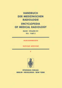 Nuklearmedizin/ Nuclear Medicine : Diagnostik, Therapie, Klinische Forschung / Diagnosis, Therapy, Clinical Research (Handbuch der medizinischen Radiologie   Encyclopedia of Medical Radiology 15 / 2) （Softcover reprint of the original 1st ed. 1978. 2012. xxviii, 1156 S.）
