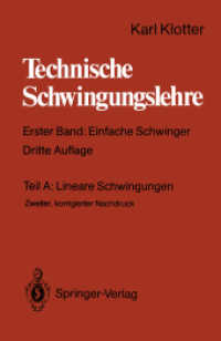 Lineare Schwingungen (Technische Schwingungslehre / Einfache Schwinger .1 / A) （3. Aufl. 2011. xviii, 425 S. XVIII, 425 S. 22 Abb. 244 mm）