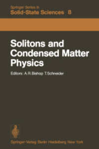 Solitons and Condensed Matter Physics : Proceedings of the Symposium on Nonlinear (Soliton) Structure and Dynamics in Condensed Matter, Oxford, Englan （Reprint）