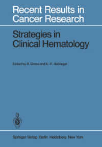 Strategies in Clinical Hematology (Recent Results in Cancer Research .69) （2014. i, 142 S. I, 142 p. 16 illus. 244 mm）
