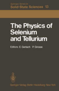 The Physics of Selenium and Tellurium : Proceedings of the International Conference on the Physics of Selenium and Tellurium, Konigstein, Fed. Rep. of （Reprint）