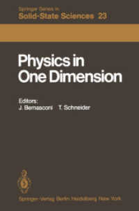 Physics in One Dimension : Proceedings of an International Conference Fribourg, Switzerland, August 2529, 1980 (Springer Series in Solid-state Science （Reprint）