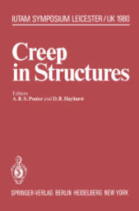 Creep in Structures : 3rd Symposium, Leicester, Uk, September 812, 1980 (Iutam Symposia) （Reprint）
