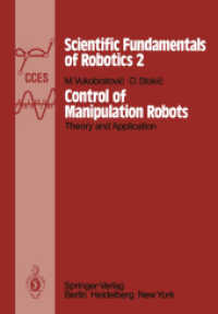 Control of Manipulation Robots : Theory and Application (Communications and Control Engineering / Scientific Fundamentals of Robotics) （Reprint）
