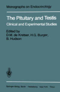 The Pituitary and Testis : Clinical and Experimental Studies (Monographs on Endocrinology) （Reprint）