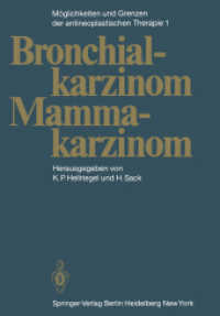 Moglichkeiten Und Grenzen Der Antineoplastischen Therapie : Band 1: Bronchialkarzinom, Mammakarzinom （Reprint）
