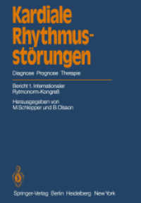 Kardiale Rhythmusstorungen : Diagnose Prognose Therapie （Reprint）